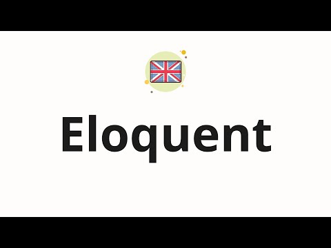 How to pronounce Eloquent