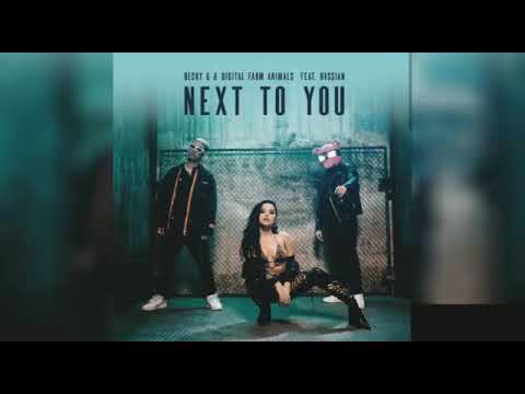 Becky G, Digital Farm Animals - Next To You (Ft. Rvssian)