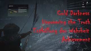 Rise of the Tomb Raider - Cold Darkness Uncovering the Truth/Enthüllung der Wahrheit Achievement