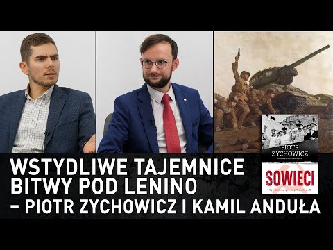 Wstydliwe tajemnice bitwy pod Lenino – Piotr Zychowicz i Kamil Anduła