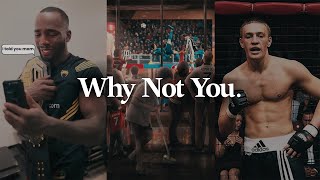 Why Not You.