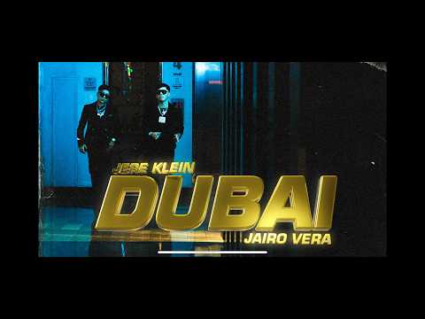 JERE KLEIN & JAIRO VERA - DUBAI (VIDEO OFICIAL)