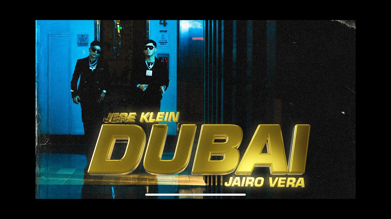 JERE KLEIN & JAIRO VERA - DUBAI