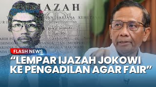 Mahfud MD Tanggapi 9 Poin Rektor UGM, Minta Polemik Ijazah Jokowi Diselesaikan Lewat Pengadilan