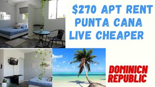 Punta Cana $270 month Rent Apt in D.R   |Cabarete |Sosua | Live for Cheaper in Dominican Republic