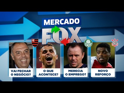 Fla negociando, Jemerson no Corinthians, Palmeiras e Bota de técnico novo e mais! Mercado FOX