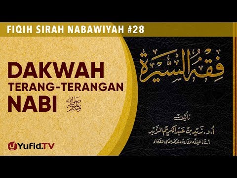 Fiqih Sirah Nabawiyah#28: Dakwah Terang terangan Nabi ﷺ - Ustadz Johan Saputra Halim M.H.I.