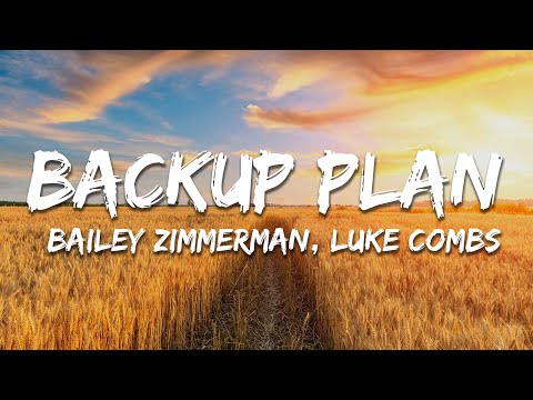 Bailey Zimmerman - Backup Plan (Lyrics) ft. Luke Combs