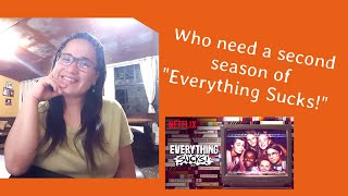 Vlog # 5 - Everything Sucks! - Needs a 2nd season PLEASE! (on Netflix)