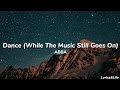 ABBA - Dance (While The Music Still Goes On) (Lyrics)