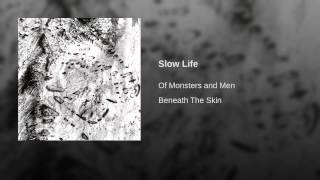 Slow Life Music Video