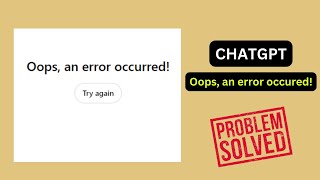 Download lagu Chatgpt: Oops, an error occurred (Easy fix) mp3