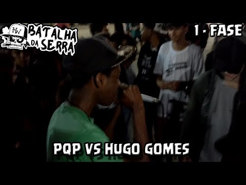 PQP VS HUGO GOMES - 1º Fase - 11º Batalha Da Serra (Liga) - Nova Friburgo - 2017