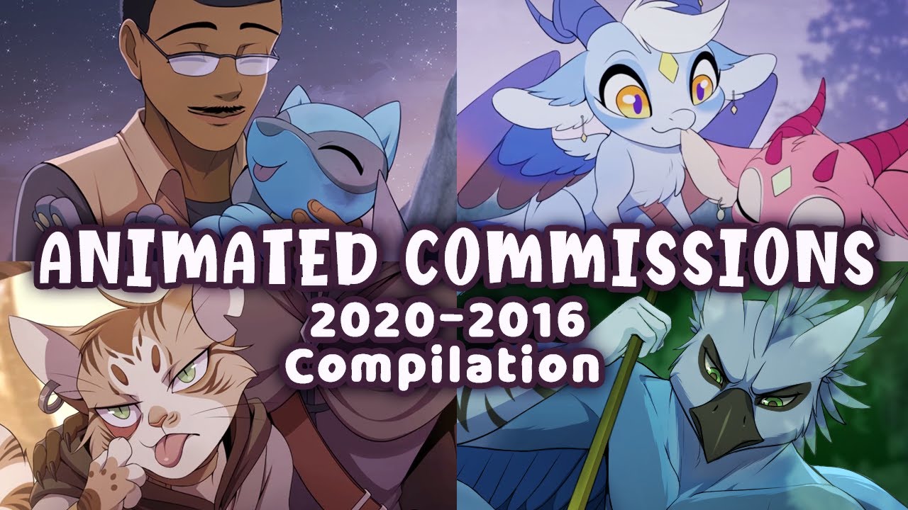 Animated Commissions 2020-2016 Compilation
