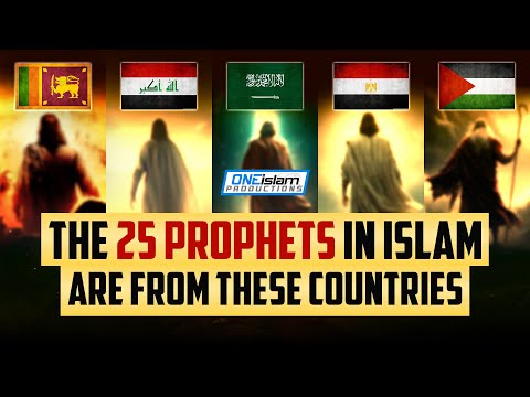 The 25 Prophets In Islam Explained