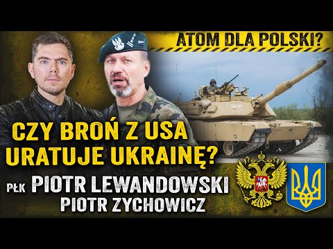 Przełom w wojnie! Jak Ukraina wykorzysta broń z Ameryki? — płk Piotr Lewandowski i Piotr Zychowicz