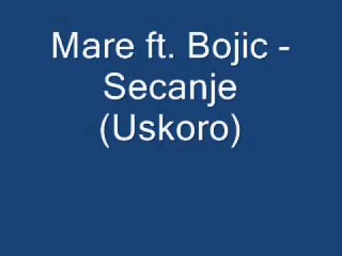 Mare ft. Bojic - Secanje(Uskoro)