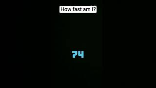 Am I fast?