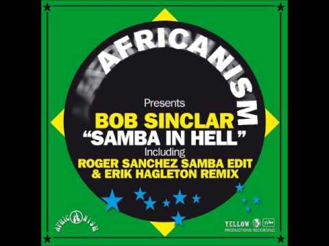 Africanism presents Bob Sinclar - Samba in Hell (Roger S reboot)