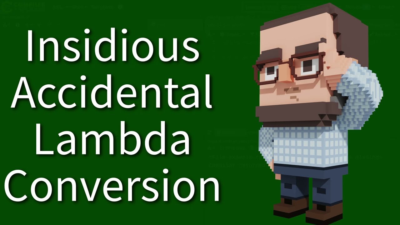 C++ Weekly - Ep 507 - Insidious Accidental Lambda Conversion