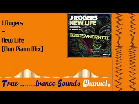 J Rogers - New Life (Non Piano Mix)