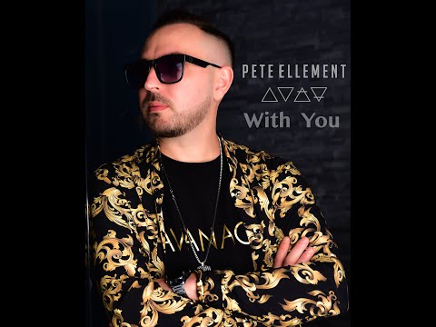 Pete Ellement - With You