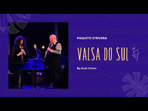 Paquito D'Rivera & Anat Cohen Play "Valsa do Sul"