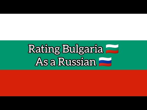Rating Bulgaria 🇧🇬 as a Russian 🇷🇺! Rating Countries! Part 17!