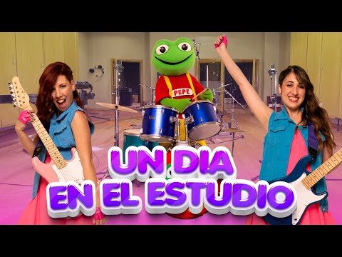 El Sapo Pepe y Las Pepas - Un día en el estudio  🎤🎧🎶