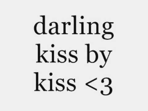 Kiss By Kiss video