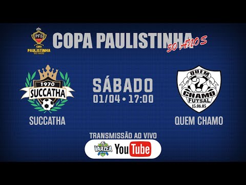 Succatha x Quem Chamo FS • Copa Paulistinha (50 Anos)
