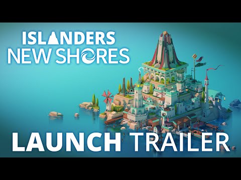 ISLANDERS: New Shores | Launch Trailer