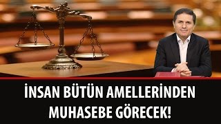 Dr. Ahmet ÇOLAK - İnsan Bütün Amellerinden Muhasebe Görecek!