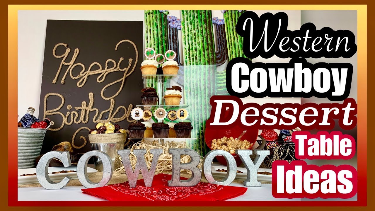 COWBOY Birthday Party Ideas | WESTERN Party Dessert Table Decor