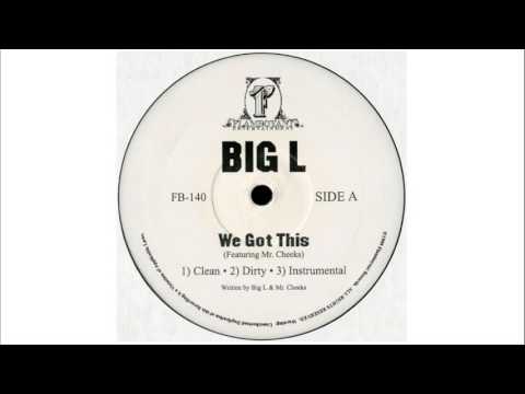 Big L ft. Mr. Cheeks - We Got This (Alternate Version) (1998) *RARE*