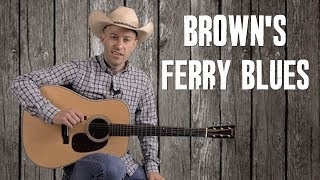 Brown&#39;s Ferry Blues - Guitar Lesson in the Style of Billy Strings and Doc Watson