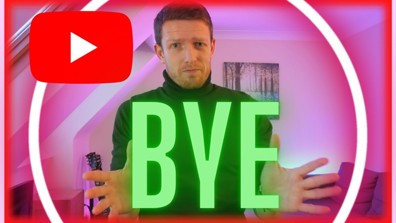 Why I'm leaving Youtube