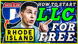 Rhode Island LLC: How To Start an LLC in Rhode Island (for FREE) 🇺🇸