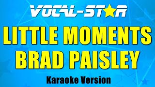 Brad Paisley - Little Moments with Lyrics HD Vocal-Star Karaoke 4K