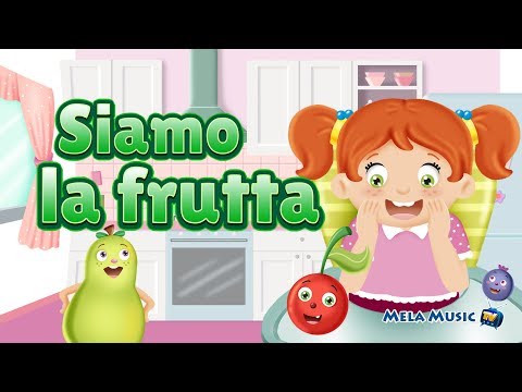 Siamo la frutta - canzoni @Mela_Educational