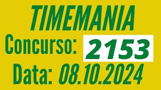 ???????? Resultado da Timemania 08/10, Timemania de hoje, Resultado Timemania 2153,