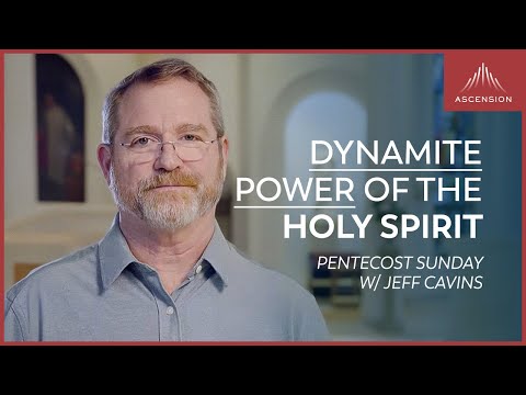 People of Signs and Wonder - Jeff Cavins' Reflection for Pentecost Sunday (Year B)