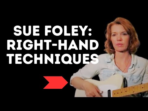 Thumbnail for SUE FOLEY on RIGHT-HAND TECHNIQUES by Sue Foley