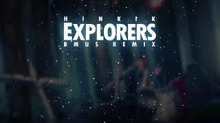 Cover art for Hinkik - Explorers (BMus Remix)