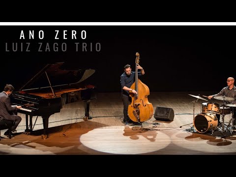 ANO ZERO - Luiz Zago Trio (Momentum live)