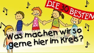 Was machen wir so gerne hier im Kreis? - Die besten Spiel- und Bewegungslieder || Kinderlieder
