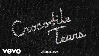 Cousin Stizz - Crocodile Tears (Audio)