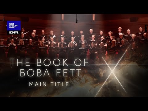 The Book of Boba Fett // The Danish National Symphony Orchestra & DNCC (LIVE)