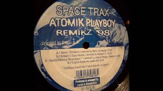 Space Trax - Atomic Playboy (AtomikHARDsoul Re-sculpture)