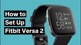 Fitbit Versa 2 Setup (Step-by-Step)